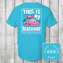 Load image into Gallery viewer, Girls &#39;Round Here This Is My Beach Bod
