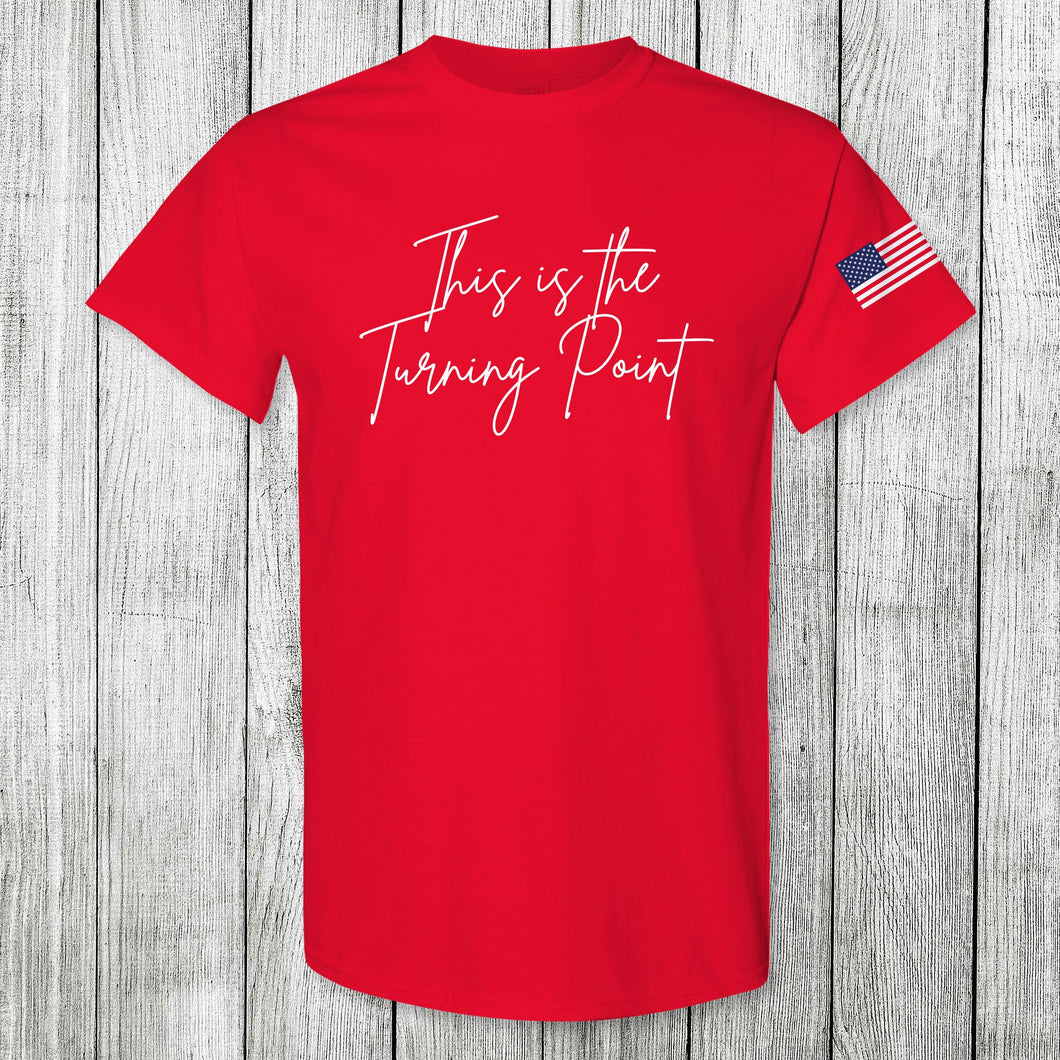 Daydream Tees This is the Turning Point Red